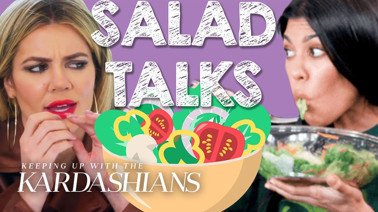 Best Kardashian Salad Talks E! News